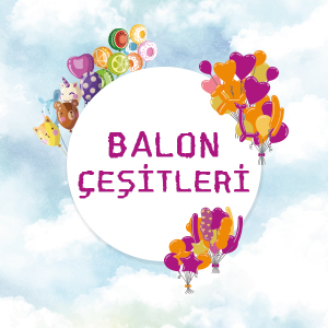 Balon Çeşitleri